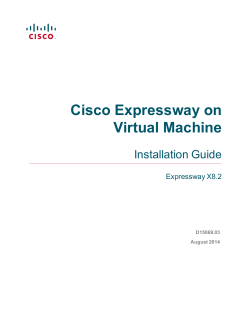 Cisco Expressway on Virtual Machine Installation Guide (X8.2)