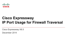 Cisco Expressway IP Port Usage for Firewall Traversal Deployment Guide (X8.5)