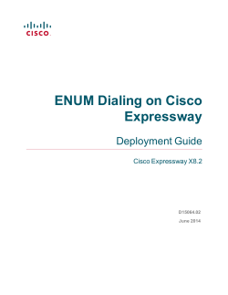 Cisco Expressway ENUM Dialing Deployment Guide (X8.2)
