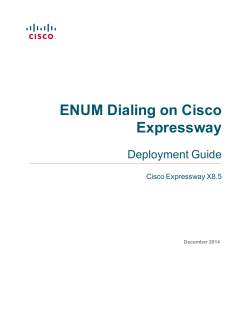 Cisco Expressway ENUM Dialing Deployment Guide (X8.5)