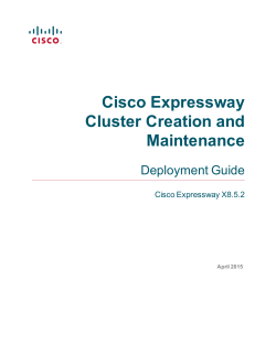 Cisco Expressway Cluster Creation and Maintenance Deployment Guide (X8.5.2)