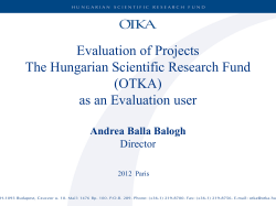 Evaluation of Projects: The Hungarian Scientific Research Fund (OTKA) as an Evaluation User