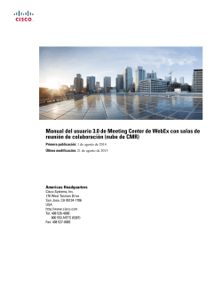 Manual del usuario 3.0 de Meeting Center de WebEx con salas de reuni&Atilde;&sup3;n de colaboraci&Atilde;&sup3;n (nube de CMR)