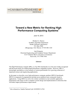 Michael Heroux and Jack Dongarra, "Toward a New Metric for Ranking High Performance Computing Systems", UTK EECS Tech Report, June 2013.