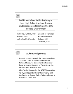 2010-2011 Paul P. Fidler Research Grant Recipient: Full Financial Aid in the Ivy League: How High-Achieving, Low-Income Undergraduates Negotiate the Elite College Environment