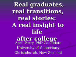 Real Graduates, Real Transitions, Real Stories: A Real Insight to Life After College