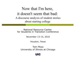 Now That I m Here, It Doesn t Seem That Bad: A Discourse Analysis of Student Narratives About Starting College