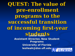 QUEST: The Value of Pre-Enrollment Programs to the Successful Transition of Incoming First-Year Students