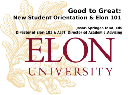 Good to Great: Elon 101 and New Student Orientation