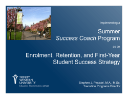 Implementing a Summer Success Coach Program as an Enrollment, Retention, and First- Year Student Success Strategy