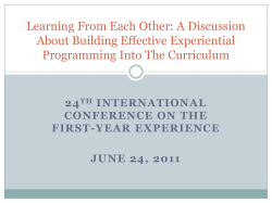 Learning From Each Other: A Discussion About Building Effective Experiential Programming Into the Curriculum