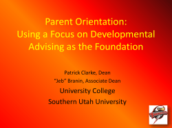 Parent Orientation: Using a Focus on Developmental Advising as the Foundation