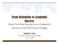 From Retention to Academic Success: Using First-Year Seminars as a Catalyst for Success in the First Year of College