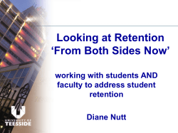 Looking at Retention From Both Sides Now : Working With Students and Faculty to Address Student Retention