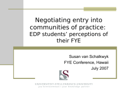 Negotiating Entry Into Communities of Practice: Extended Degree Programme Students Perceptions of Their FYE