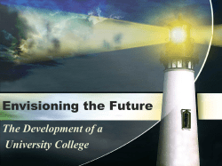 ENVISIONING THE FUTURE: THE DEVELOPMENT OF A UNIVERSITY COLLEGE