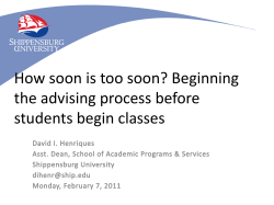 How Soon is Too Soon? Beginning the Advising Process Months Before< Students Begin Classes