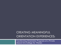Creating Meaningful Orientation Experiences: Transforming Orientation Programs at a Private Liberal Arts College for Women