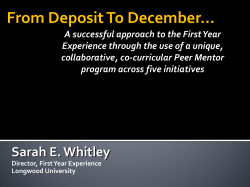 From Deposit to December: An Approach to the First Year Experience through the Use of a Peer Mentor Program Across Five Initiatives