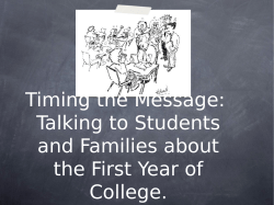 Timing the Message: Talking to Students and Families about the First Year of College
