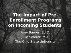 The Impact of Pre Enrollment Programs on Incoming Students