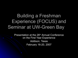 Building a First-Year Experience (FOCUS) and Seminar at UW-Green Bay