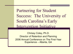 Partnering for Student Success: The University of South Carolina s Early Intervention Initiative