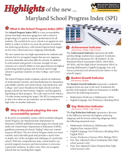 Highlights of the new ... Maryland School Progress Index (SPI)