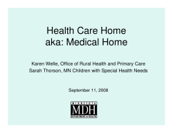 Health Care Home aka: Medical Home (PDF: 267KB/23 pages)