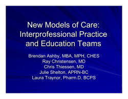 New Models of Care: Interprofessional Practice and Education Teams