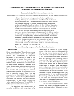 Construction and characterization of microplasma jet for thin film deposition on inner surface of tubes.