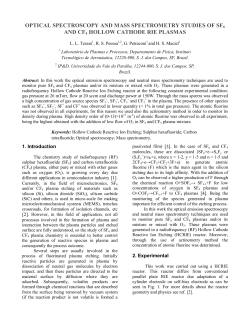 OPTICAL SPECTROSCOPY AND MASS SPECTROMETRY STUDIES OF SF6 AND CF4 HOLLOW CATHODE RIE PLASMAS