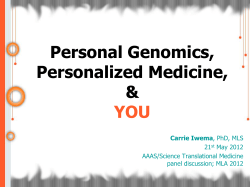 Personalized Genomics, Personalized Medicine, and You