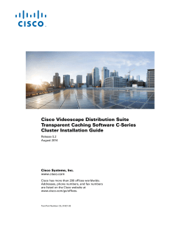 Cisco Videoscape Distribution Suite Transparent Caching Software Release 5.2.0 C-Series Cluster Installation Guide