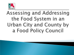 Assessing and Addressing the Food System in an Urban City and County by a Food Policy Council