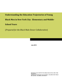 Understanding the Education Trajectories of Young Black Men in New York City: Elementary and Middle School Years