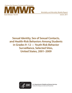 Sexual Identity, Sex of Sexual Contacts, and Health Risk Behaviors Among Students in Grades 9 12 Youth Risk Behavior Surveillance, Selected Sites, United States, 2001 2009 (PDF: 1.75MB/135pgs)