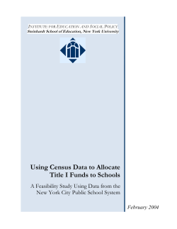 Weinstein, M., Saunders, T., and Siegel, D. (2004). Using Census Data to Allocate Title I Funds to Schools: A Feasability Study Using Data From the New York City Public School System. New York University Institute for Education and Social Policy.