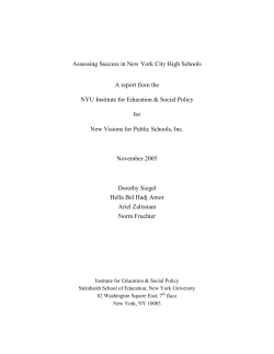 Siegel, D., Bel Hadj Amor, H., Zaltsman, A. Fruchter, N. (2005). Assessing Success in New York City High Schools: A Report for New Visions for Public Schools, Inc. New York University Institute for Education and Social Policy.