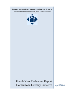Lockwood, D., Hanlon, E., Bel Hadj Amor, H., Chavez Reilly, M., Donis-Keller, C., Jarvis, C., Maguire, C., McBride, Y., Saunders, T. Wang, L. (2006). Fourth Year Evaluation Report, Cornerstone Literacy Initiative . New York University Institute for Education and Social Policy.