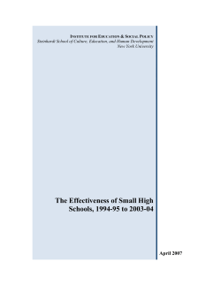 Jacobowitz, R., Weinstein, M.G., Maguire, C., Luekens, M. Fruchter, N. (2007). The Effectiveness of Small High Schools, 1994-95 to 2003-04. New York University Institute for Education and Social Policy.