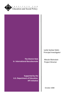 Siskin, L.S., Weinstein, M. (2009) The District Role in International Baccalaureate . New York University Institute for Education and Social Policy.
