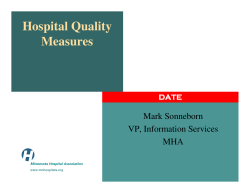 MHA Presentation: Hospital Quality Measures (PDF: 217KB/19 pages)