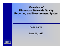 Overview of Statewide Quality Reporting and Measurement System - Katie Burns (PDF: 106KB/15 pages)