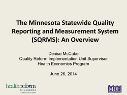 The Minnesota Statewide Quality Reporting and Measurement System (SQRMS): An Overview (PDF: 552KB/24 pages)