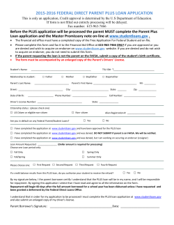 The institutional PLUS Loan application for 2015-2016 (Fall 2015, Spring 2016, Summer 2016) is located here.