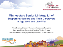 Minnesota's Senior LinkAge Line, Supporting Seniors and Their Caregivers to Age Well and Live Well (PDF)