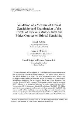 Sirin, S. R., Brabeck, M. M., Satiani, A., Rogers-Sirin, L. (2003). Validation of a measure of ethical sensitivity and examination of the effects of previous multicultural and ethics courses on ethical sensitivity. Ethics Behavior, 13 (3), 221-235.