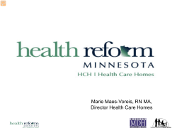 Health Reform Minnesota: Health Care Homes (PDF: 1.27 MB/26 pages)