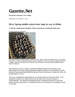 November 23, 2011&nbsp;&nbsp;Silver Spring middle school choir sings its way to Dallas&nbsp;
